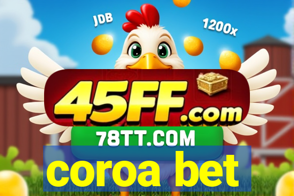 coroa bet